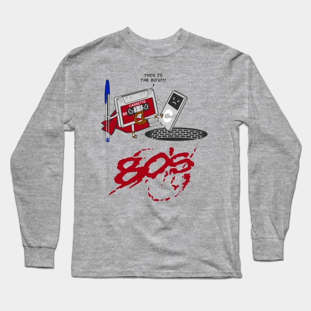 This is the 80,s!!! Long Sleeve T-Shirt by Melonseta